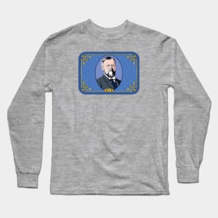 Charles Melville Hays - Robber Baron Long Sleeve T-Shirt